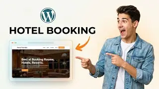 How to make a hotel booking website with WordPress (Easiest Way)(2026 Guide)