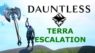 Dauntless Terra Escalation (Axe Gameplay)