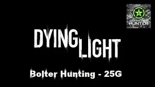 Bolter Hunting Guide - Dying Light