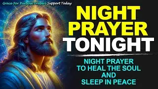 NIGHT PRAYER TONIGHT🙏 TUESDAY DECEMBER 30, 2025 | Night Prayer to Heal the Soul and Sleep in Peace