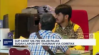 DJP Catat 126.796 Wajib Pajak Sudah Lapor SPT Tahunan Via Coretax