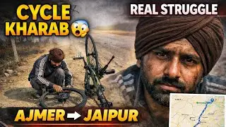 Cycle Problem + Long Ride = Real Struggle Story 😱 | Ajmer to Jaipur