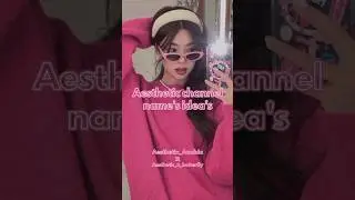 Aesthetic channel names idea's🌟💕#likes #koreanaesthetic #trending #fypシ