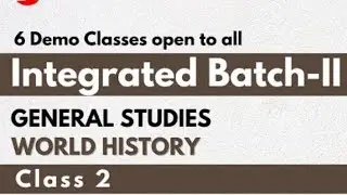GS + OPTIONAL INTEGRATED BATCH // WORLD HISTORY LECTURE -2