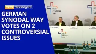 German Synodal Way Votes to Support Homosexuality & the Ordination of Women | EWTN News Nightly
