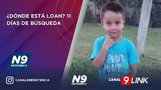 &iquest;D&Oacute;NDE EST&Aacute; LOAN? 11 D&Iacute;AS DE B&Uacute;SQUEDA - NOTICIERO 9