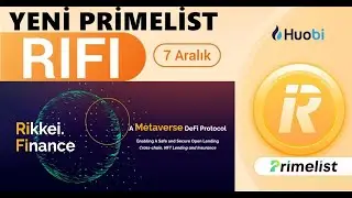 Huobi Prime List Rifi Coin !  Rikkei Finance Nasıl Alınır ? Huobi Prime List Nasıl Katılınır ?