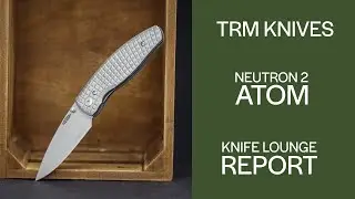TRM Knives Neutron 2 und Atom (KLR 124)
