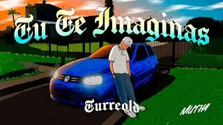Tu Te Imaginas (TurreOld) - DJ Mutha