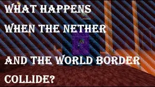 What happens when Nether Portals and the World Border Collide? X=30,000,000 [Minecraft expermiment]