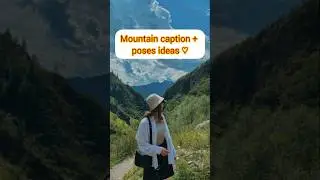 mountain caption + poses ideas #mountain
