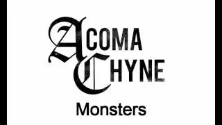 Acoma Chyne - Monsters