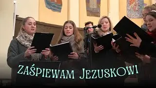 Zaśpiewam Jezuskowi