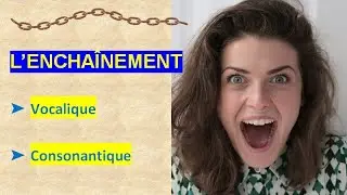 Unité 14 :  L’ENCHAÎNEMENT