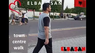 Elbasan City Centre Walk