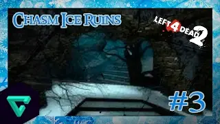Left 4 Dead 2 (Custom Maps) | Absolute Zero | Ep 3. Chasm Ice Ruins