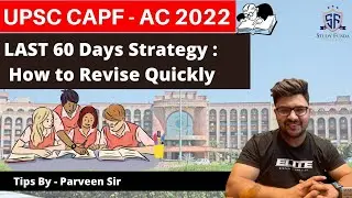 CAPF AC 2022 - 60 Days Strategy | How to Revise Syllabus Quickly by Parveen Sir | Study Funda