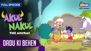 Akul Nakul - The Asuras | Full Episode | Dadu Ki Behen | Hindi Cartoon For Kids | Gubbare TV