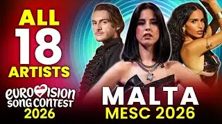 All 18 Artists from MESC 2026 - Malta's National Final for Eurovision 2026