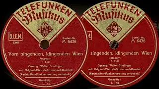 Vom singenden, klingenden Wien -  Walter Simlinger mit Original-Dietrich-Schrammel-Quartett (1938)