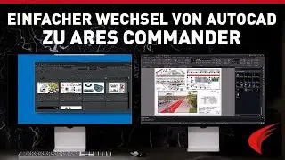 Reibungsloser Wechsel von AutoCAD zu ARES Commander - beste Alternative mit einfacher UI-Anpassung