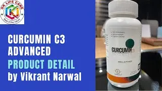 Curcumin C3 Product Review by Dr Vikrant Narwal | OK LIFE CARE |