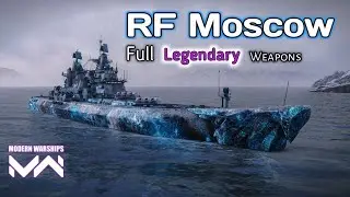 RF MOSCOW- Full LEGENDARY- Weapons/Modern Warships@nautical_gaming #modernwarships#viral