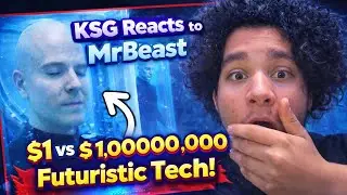 KSG reacts to mrbeast 1$ vs 1,000,000,000 futuristic tech!