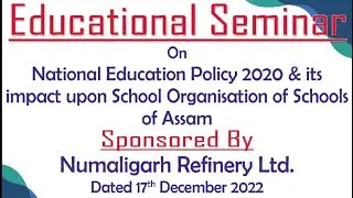 Educational Seminar on National Education Policy & its impact upon School Organization of schools