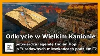 Odkrycie w Wielkim Kanionie potwierdza legendą Indian Hopi o 