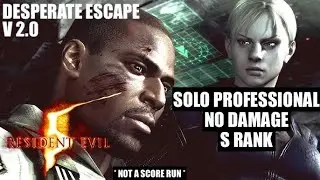 RE5 DESPERATE ESCAPE | SOLO PROFESSIONAL | S RANK | NO DAMAGE | V 2.0 | PS4 Port