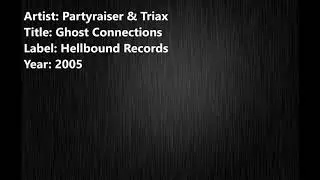 Partyraiser & Triax - Ghost Connections