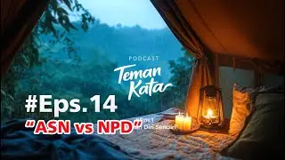 Eps.14 - ASN vs NPD (PODCAST TEMAN KATA) #npd #narsisme #selfimprovement #asn