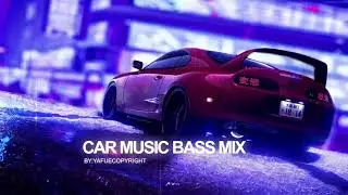 CAR MUSIC BASS MIX 🔥 EDM, ELECTRO HOUSE, BASS 🔊 BEST MUSIC NO COPYRIGHT
