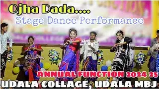Udala Collage Annual Function 2024 25 // Ojha Dada // Stage Dance Performance // 🤗❤️