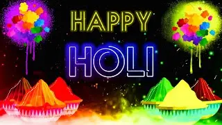 Holi Special WhatsApp Status | Happy Holi Status 2022 | Holi Wishes | Holi Status Video Full HD