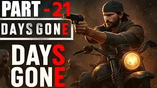 Days Gone Part 21 | Burn It All 🔥 Nest Clearing Mission | XPlayster Gameplay