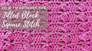 How To Crochet Tilted Block Stitch