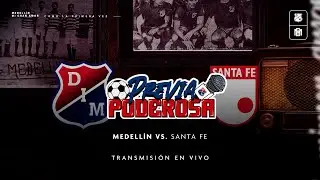 [🔴🔵📺 #PreviaPoderosa]  Medell&iacute;n vs Santa Fe #DIMTV