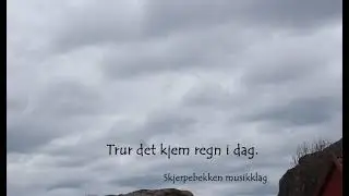 Skjerpebekken musikklag - Trur det kjem regn i dag