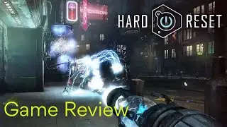 Hard Reset - Game Review with Gameplay