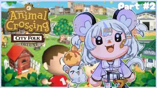 【Animal Crossing City Folk Deluxe】Part #2 + my power point!!