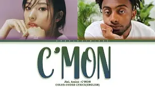 Jini & Amin&eacute;- C'MON (Color Coded Lyrics ENG)