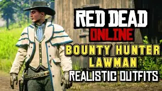 Red Dead Online Bounty Hunter - Lawman [ Realistic Western Outfits #6 ]