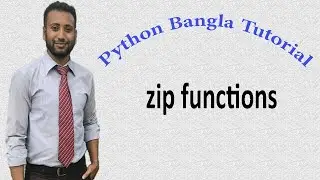 Python Bangla Tutorials 43 : Zip Function