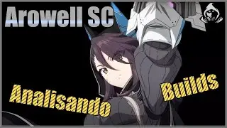 Arowell SC - Analisando Builds [E7]