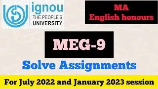 IGNOU MEG-9 Solved assignment for July 2022 and January 2023 session ll Solve Assignments.MA English