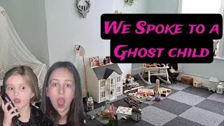 WE SPOKE TO A GHOST CHILD