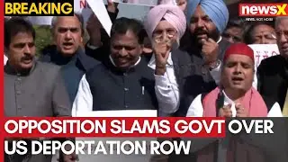 Opposition Slams Govt Over US Deportation Row | NewsX
