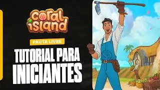 CORAL ISLAND | GUIA COMPLETO PARA INICIANTES